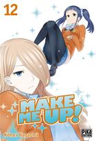 Couverture du livre « Make me up ! Tome 12 » de Kohei Nagashii aux éditions Pika
