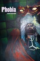 Couverture du livre « Phobia » de Frederic Gynsterblom aux éditions Edilivre