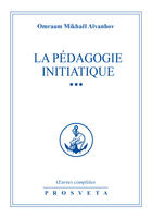 Couverture du livre « OEUVRES COMPLETES Tome 29 : la pédagogie initiatique Tome 3 » de Omraam Mikhael Aivanhov aux éditions Editions Prosveta