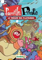 Couverture du livre « Famille Pirate t.4 » de Stephane Bernasconi et Pepe Palma aux éditions Bamboo