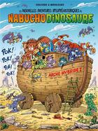 Couverture du livre « Les nouvelles aventures apeupréhistoriques de Nabuchodinosaure Tome 6 » de Roger Widenlocher et Patrick Goulesque aux éditions Bamboo