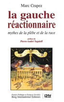 Couverture du livre « La gauche réactionnaire » de Marc Crapez aux éditions 12-21