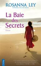 Couverture du livre « La baie des secrets » de Rosanna Ley aux éditions City