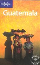 Couverture du livre « Guatemala » de John Noble aux éditions Lonely Planet France