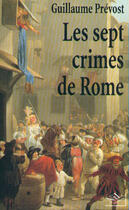 Couverture du livre « Les sept crimes de Rome » de Guillaume Prevost aux éditions Nil Editions