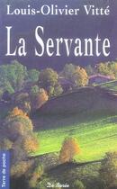 Couverture du livre « Servante (la) » de Vitte Lo aux éditions De Boree