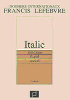 Couverture du livre « Italie ; juridique, fiscal, social (6e édition) » de  aux éditions Lefebvre