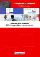 Couverture du livre « L'innovation ouverte ; définition, pratiques et perspectives » de  aux éditions Cci Paris