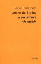 Couverture du livre « Lettre de Staline à ses enfants réconciliés » de Raoul Vaneigem aux éditions Verdier