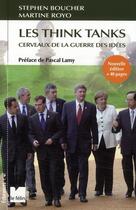 Couverture du livre « Les think tanks ; cerveaux de la guerre des idées (édition 2009) » de Royo/Boucher aux éditions Felin