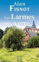 Couverture du livre « Larmes De Verre (Les) » de Alain Fisnot aux éditions Ecir