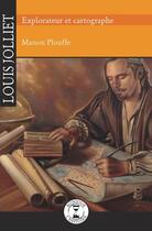 Couverture du livre « Louis Jolliet » de Plouffe Manon aux éditions Isatis