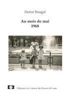 Couverture du livre « Au mois de mai 1968 » de Herve Bougel aux éditions Les Carnets Du Dessert De Lune