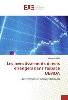 Couverture du livre « Les investissements directs etrangers dans lespace uemoa » de Zalle Oumarou aux éditions Editions Universitaires Europeennes