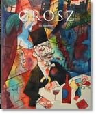 Couverture du livre « Grosz » de Ivo Kranzfelder aux éditions Taschen