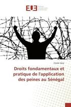 Couverture du livre « Droits fondamentaux et pratique de l'application des peines au Sénégal » de Cheikh Sene aux éditions Editions Universitaires Europeennes