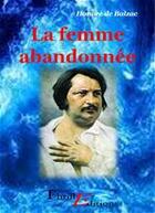 Couverture du livre « La femme abandonnée » de Honoré De Balzac aux éditions Thriller Editions