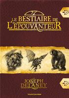 Couverture du livre « Le bestaire de l'épouvanteur » de Joseph Delaney aux éditions Bayard Jeunesse