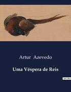 Couverture du livre « Uma Véspera de Reis » de Artur Azevedo aux éditions Culturea