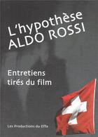 Couverture du livre « L'hypothèse Aldo Rossi » de  aux éditions Les Productions Du Effa