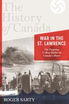 Couverture du livre « War in the St. Lawrence » de Sarty Roger aux éditions Penguin Group Us