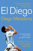 Couverture du livre « EL DIEGO: THE AUTOBIOGRAPHY » de Diego Maradona aux éditions Yellow Jersey