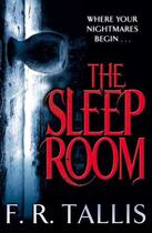 Couverture du livre « The Sleep Room » de Tallis F R aux éditions Pan Macmillan