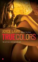 Couverture du livre « True Colors » de Lamb Joyce aux éditions Penguin Group Us