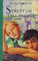 Couverture du livre « Street Of Tall People » de Alan Gibbons aux éditions Orion Digital