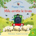 Couverture du livre « Poppy et Sam : Milo arrête le train » de Heather Amery et Stephen Cartwright aux éditions Usborne