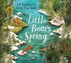 Couverture du livre « LITTLE BEAR''S SPRING » de Elli Woollard aux éditions Pan Macmillan
