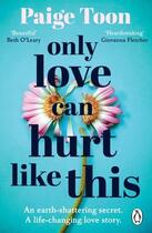 Couverture du livre « ONLY LOVE CAN HURT LIKE THIS » de Paige Toon aux éditions Random House Uk