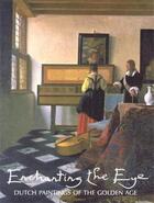 Couverture du livre « Enchanting the eye: dutch paintings of the golden age » de Christopher Lloyd aux éditions Royal Collection