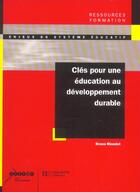 Couverture du livre « Clés pour une éducation au développement durable » de Bruno Riondet aux éditions Hachette Education