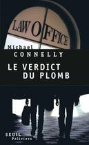 Couverture du livre « Le verdict du plomb » de Michael Connelly aux éditions Seuil