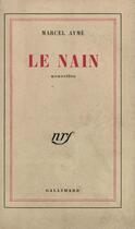 Couverture du livre « Le nain » de Marcel Aymé aux éditions Gallimard