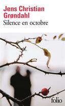 Couverture du livre « Silence en octobre » de Jens Christian GrONdahl aux éditions Folio