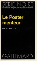 Couverture du livre « Le poster menteur » de Tucker Coe aux éditions Gallimard