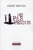 Couverture du livre « Les pas perdus » de Andre Breton aux éditions Gallimard (patrimoine Numerise)