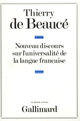 Couverture du livre « Nouveau discours sur l'universalite de la langue francaise » de Thierry De Beaucé aux éditions Gallimard (patrimoine Numerise)