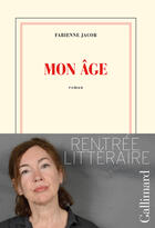 Couverture du livre « Mon âge » de Fabienne Jacob aux éditions Gallimard