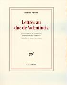 Couverture du livre « Lettres au duc de Valentinois » de Marcel Proust aux éditions Gallimard
