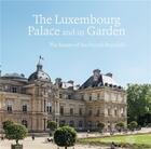 Couverture du livre « The Luxembourg palace and its gardens : the Senate of the French Republic » de Olivier Chartier aux éditions Flammarion