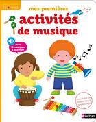 Couverture du livre « Mes premieres activites de musique » de Deny/Raoux/Watanabe aux éditions Nathan