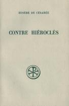 Couverture du livre « Contre hiéroclès » de Eusebe De Cesaree aux éditions Cerf