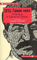 Couverture du livre « 1933, l'annee noire - temoignages sur la famine en ukraine » de Georges Sokoloff aux éditions Albin Michel