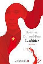 Couverture du livre « L'héritier » de Roselyne Durand-Ruel aux éditions Albin Michel