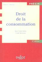 Couverture du livre « Droit De La Consommation ; 6e Edition » de Jean Calais-Auloy et Frank Steinmetz aux éditions Dalloz