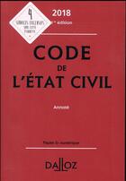 Couverture du livre « Code de l'état civil annoté(édition 2018) » de  aux éditions Dalloz
