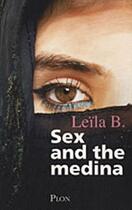 Couverture du livre « Sex and the medina » de Leila B. aux éditions Plon